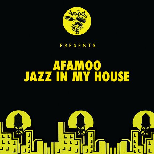 AFAMoo - Jazz In My House / Nurvous Records