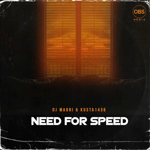 Dj Maori - Need For Speed ft. Kusta1436 / OBS Media