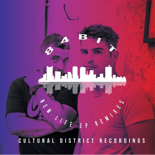 84Bit - New Life EP Remixes / Cultural District Recordings