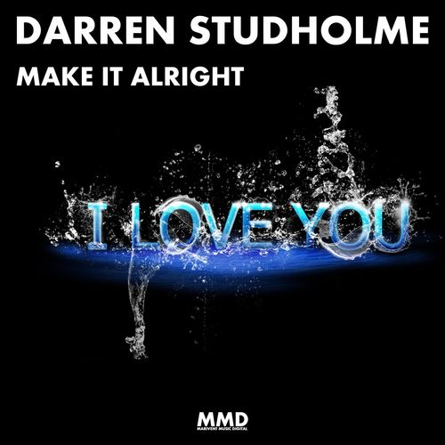 Darren Studholme - Make It Alright / Marivent Music Digital