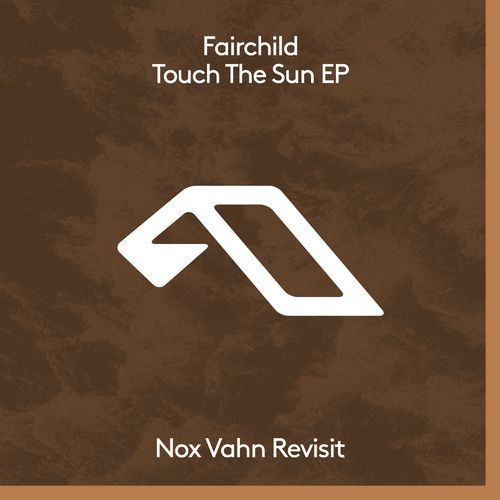 Fairchild - Touch The Sun EP / Anjunadeep