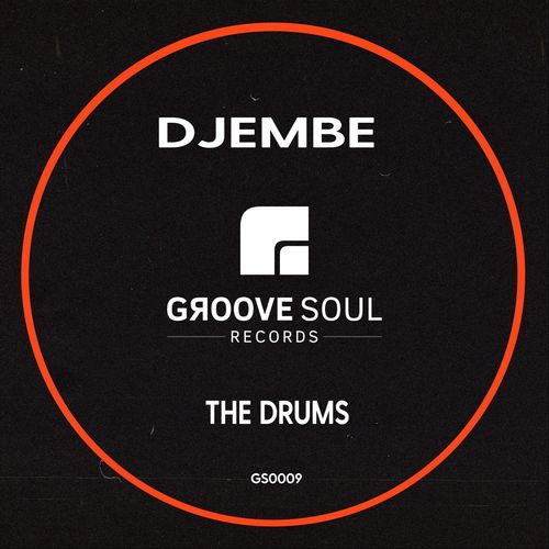 Djembe - The Drums / Groove Soul Records