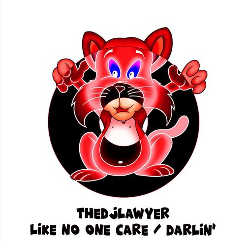 TheDJLawyer - Like No One Care / Darlin' / Out Of Tune