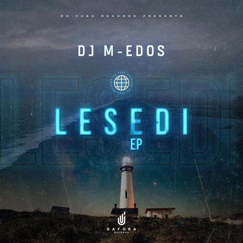 DJ M-Edos - Lesedi / Da Fuba Records