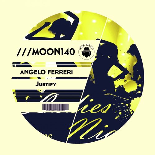 Angelo Ferreri - Justify / Moon Rocket Music