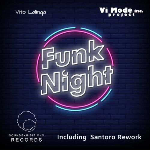 Vito Lalinga (Vi Mode inc project) - Funk Night / Sound-Exhibitions-Records