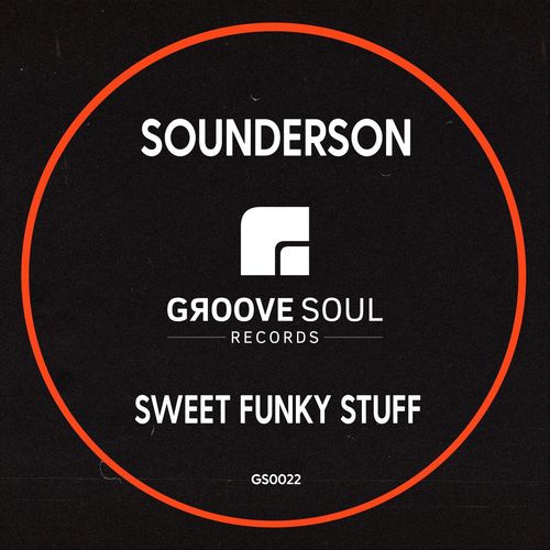 Sounderson - Sweet Funky Stuff / Groove Soul Records