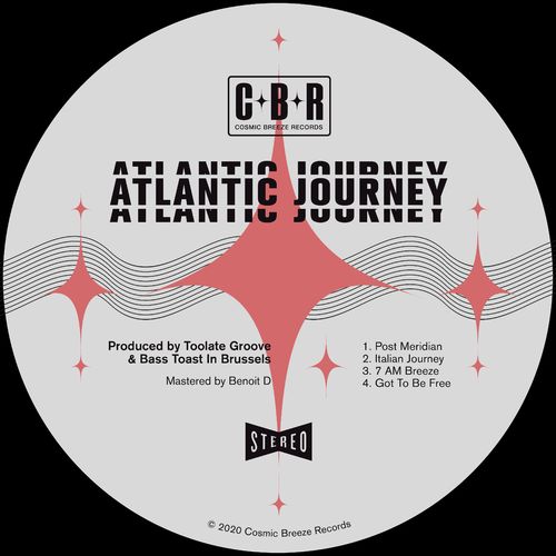 Toolate Groove & Bass Toast - Atlantic Journey / Cosmic Breeze Records