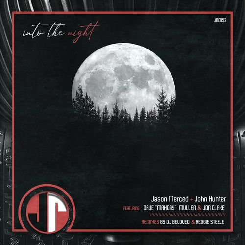 Jason Merced & John Hunter - Into The Night / Jakdat Records