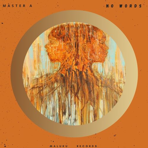 Master A - No Words / Maluku Records