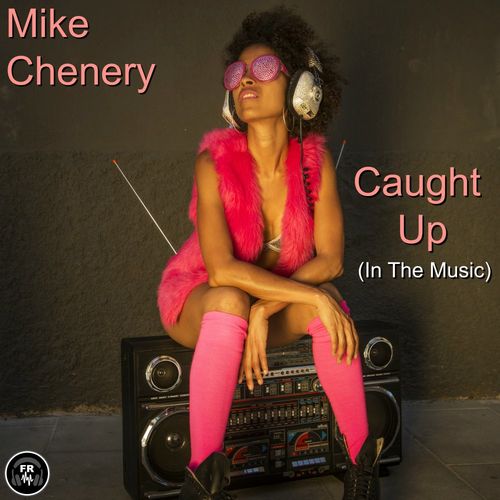 Mike Chenery - Caught Up (In The Music) / Funky Revival