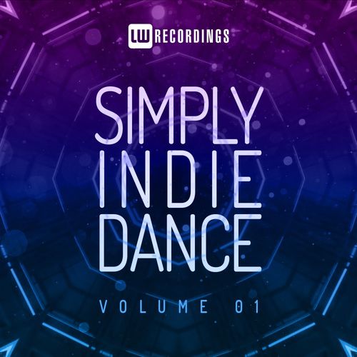 VA - Simply Indie Dance, Vol. 01 / LW Recordings