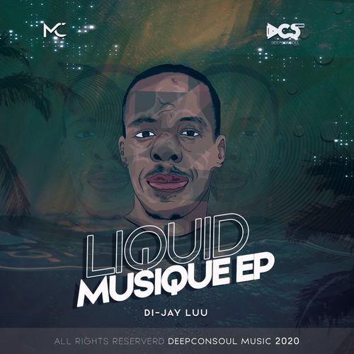 Di-Jay Luu - Liquid Musique EP / Deepconsoul Sounds