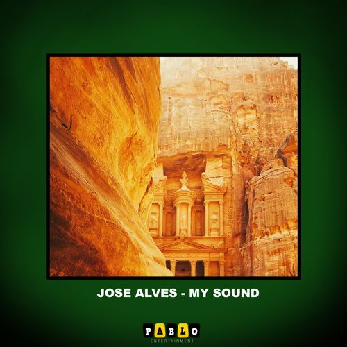Jose Alves - My Sound / Pablo Entertainment