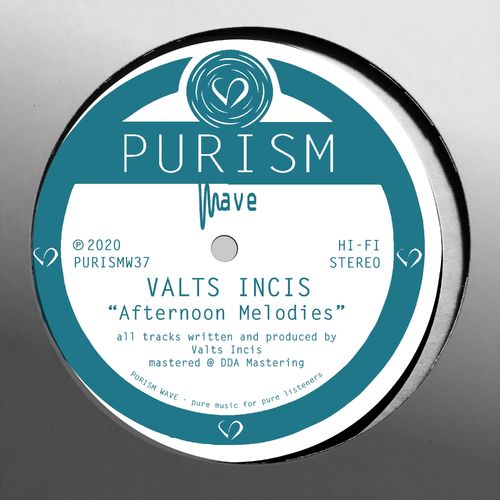 Valts Incis - Afternoon Melodies / PURISM Wave