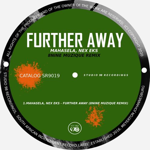 Mahasela & Nex Eks - Further Away (8nine Muzique Remix) / Studio 98 Recordings