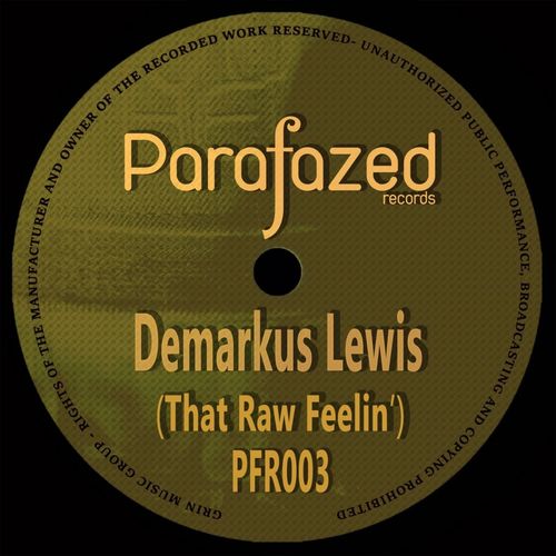 Demarkus Lewis - That Raw Feelin' / Parafazed Records