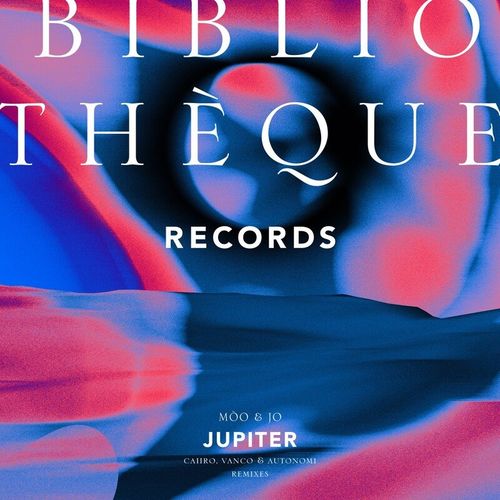 Mòo & Jo - Jupiter Remixes / Bibliotheque Records