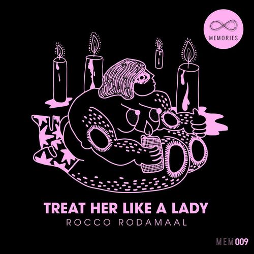 Rocco Rodamaal - Treat Her Like A Lady / Memories