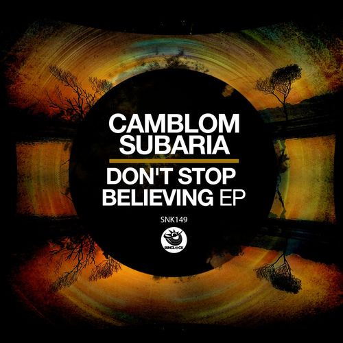 Camblom Subaria - Don't Stop Believing Ep / Sunclock