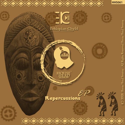 Ethiopian Chyld - Repercussions / House Head Session