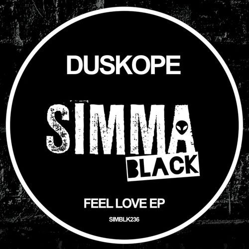 Duskope - Feel Love EP / Simma Black