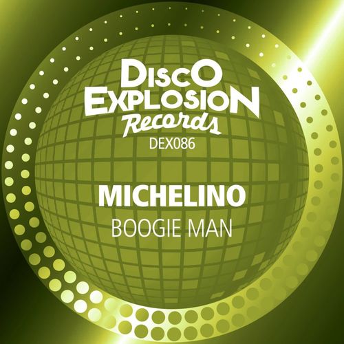 Michelino - Boogie Man / Disco Explosion Records
