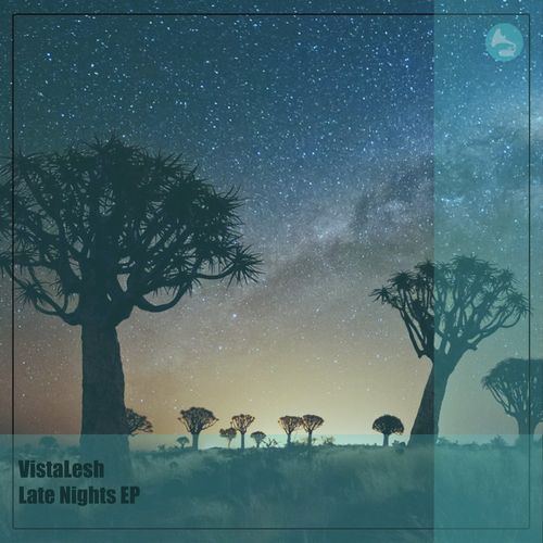 ​VistaLesh - Late Nights EP / WeAreiDyll Records