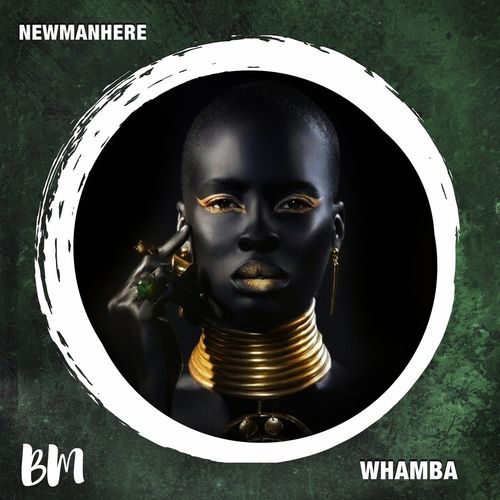 Newmanhere - Whamba / Black Mambo
