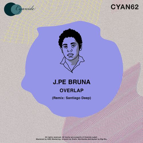 J.Pe Bruna - Overlap / Cyanide