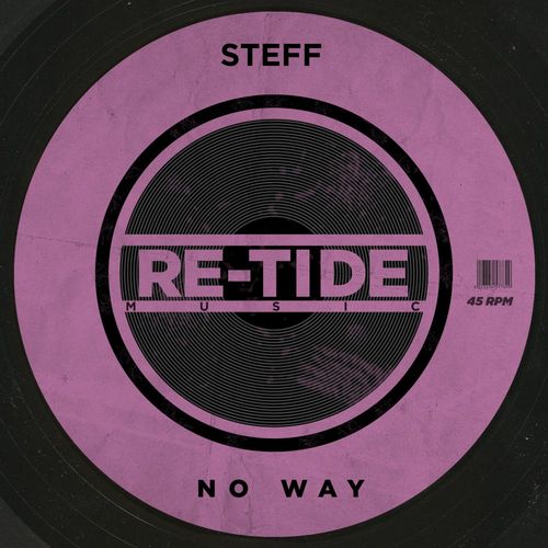 Steff - No Way / Re-Tide Music