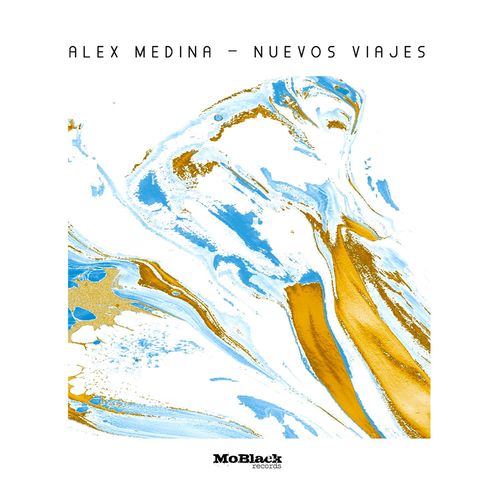Alex Medina - Nuevos Viajes / MoBlack Records