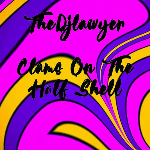 TheDJLawyer - Clams On The Half Shell / Bruto Records Vintage