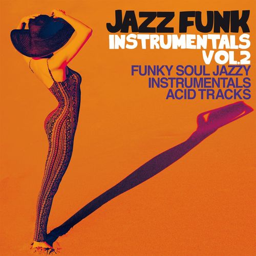 VA - Jazz Funk Instrumentals Vol. 2 (Funky Soul Jazzy Instrumental Acid Tracks) / Irma Records