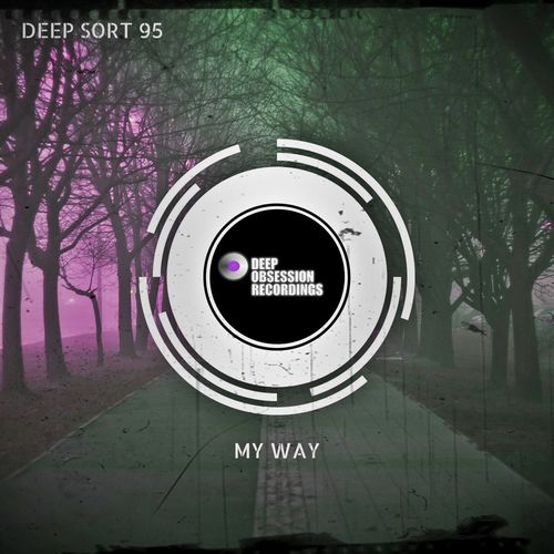 Deep Sort 95 - My Way / Deep Obsession Recordings