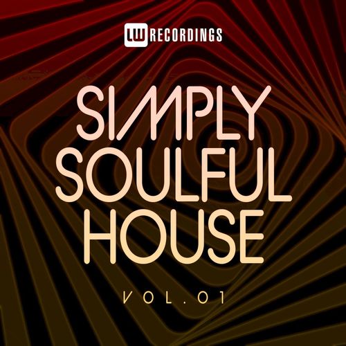 VA - Simply Soulful House, 01 / LW Recordings