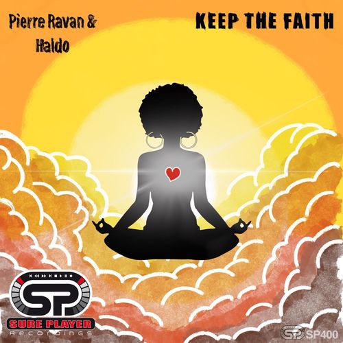Pierre Ravan & Haldo - Keep The Faith / SP Recordings