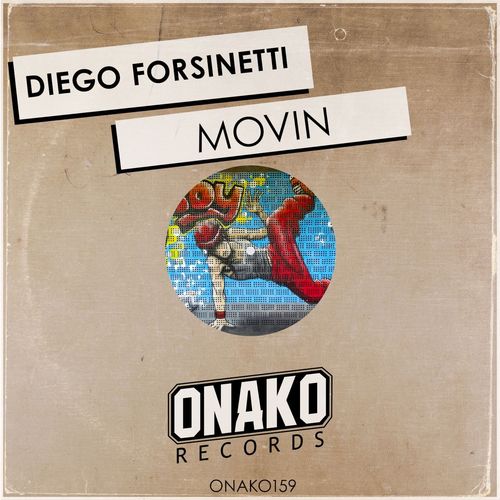 Diego Forsinetti - Movin / Onako Records