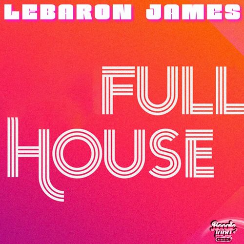 LeBaron James - Full House / Boogie Land Music
