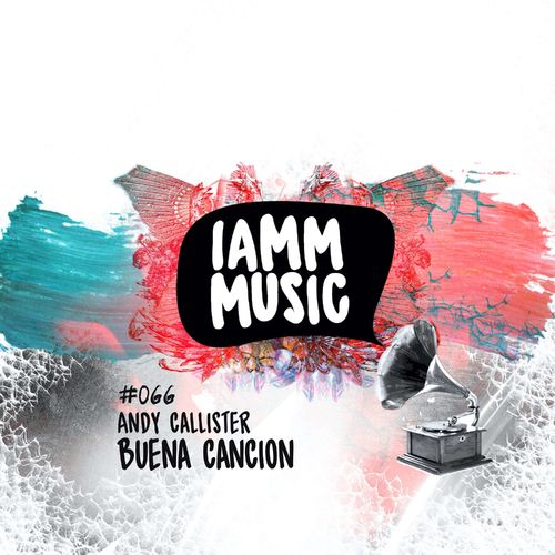 Andy Callister - Buena Cancion / IAMM MUSIC