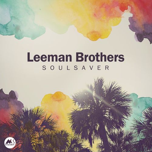 Leeman Brothers - Soulsaver / M-Sol DEEP