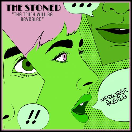 The Stoned - The Truth Will Be Revealed / Midwest Hustle Music