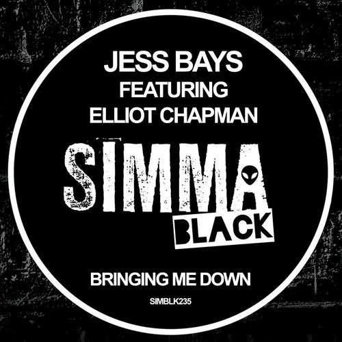 Jess Bays & Elliot Chapman - Bringing Me Down / Simma Black