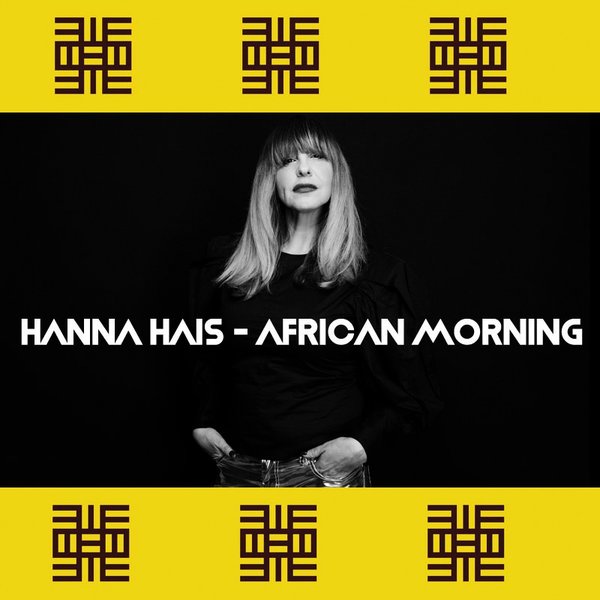 Hanna Hais - African Morning / Open Bar Music