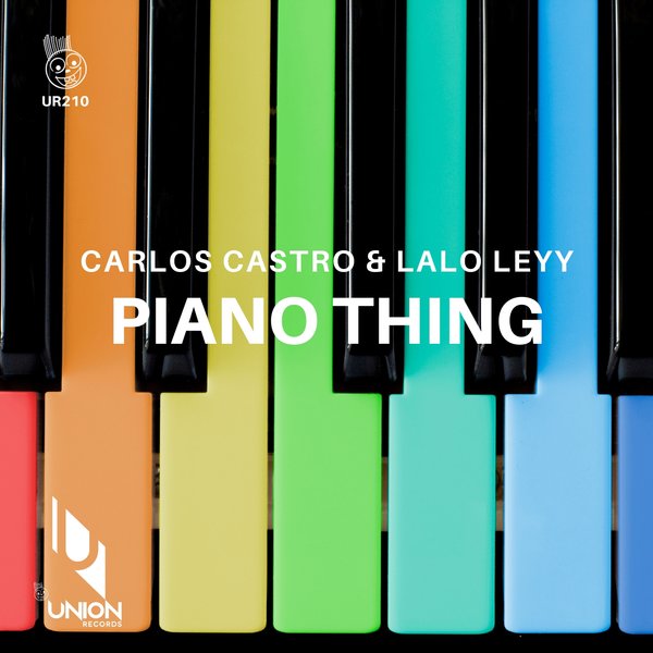 Carlos Castro & Lalo Leyy - Piano Thing / Union Records