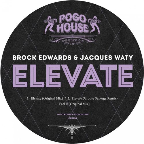 Brock Edwards & Jacques Waty - Elevate / Pogo House Records