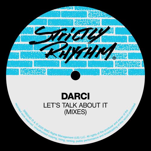 Darci - Let's Talk About It (Mixes) / Strictly Rhythm Records