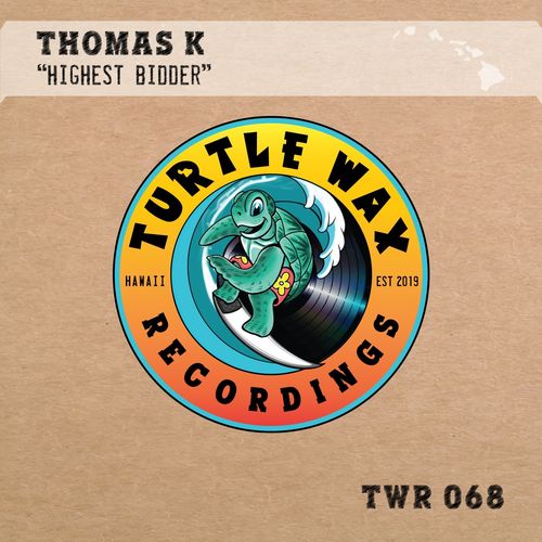 Thomas K - Highest Bidder / Turtle Wax Recordings