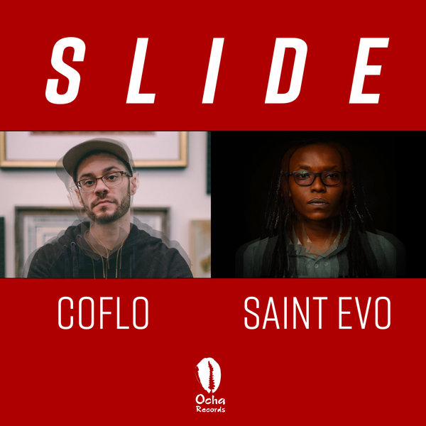 Coflo & Saint Evo - Slide / Ocha Records