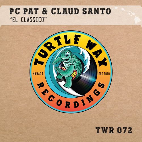 PC Pat & Claud Santo - El Classico / Turtle Wax Recordings